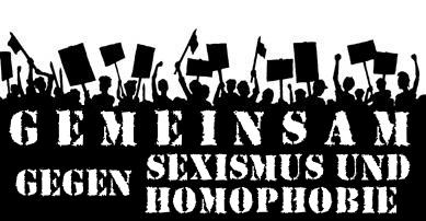 Gegen Sexismus und Homophobie!